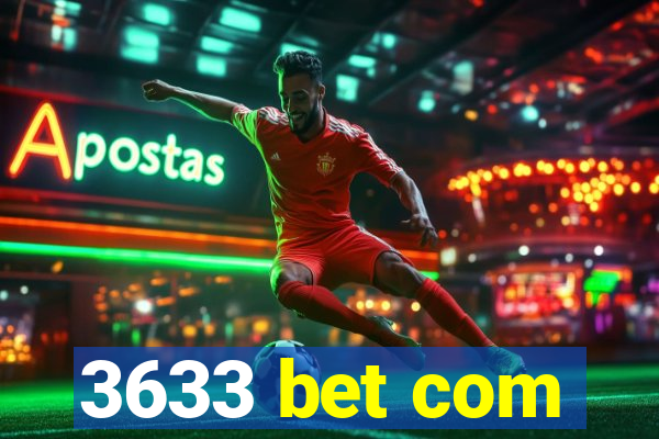 3633 bet com